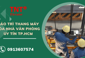 Dịch vụ bảo trì thang máy tòa nhà văn phòng uy tín tại Tp.hcm